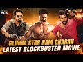 Global Star Ram Charan Latest Blockbuster Movie 4K Ram Charan New Movie Mango Indian Films