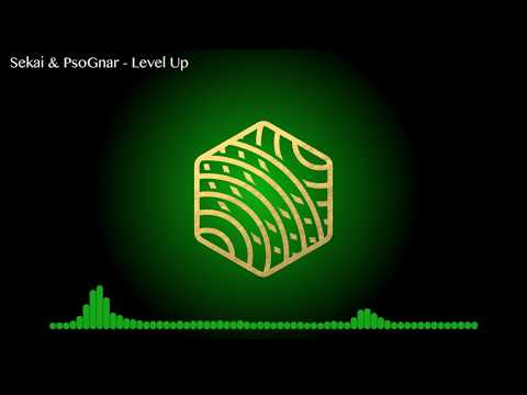 Sekai & PsoGnar - Level Up