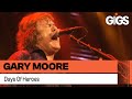 Gary Moore -  Days Of Heros (Live At Montreux 2010)