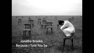 Jonatha Brooke - Because I Told You So