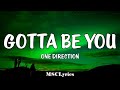 One Direction - Gotta Be You (Lyrics)🎵