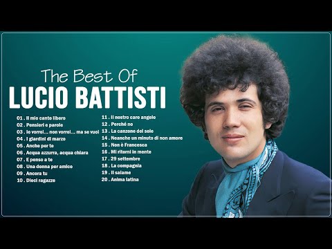 Le più belle canzoni di Lucio Battisti - Lucio Battisti Greatest Hits Collection