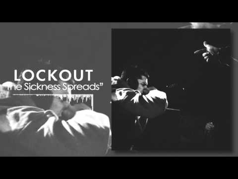 LOCKOUT - The Sickness Spreads