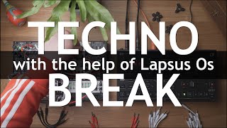 Video thumbnail for Techno Break with the help of Lapsus Os / There is always a good use for an Attenuator by Ihor