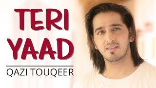 Teri Yaad...Yaad...Yaad -(Cover Unplugged) Bewafaa | Qazi Touqeer