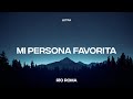 Río Roma - Mi Persona Favorita (Letra/Lyrics)