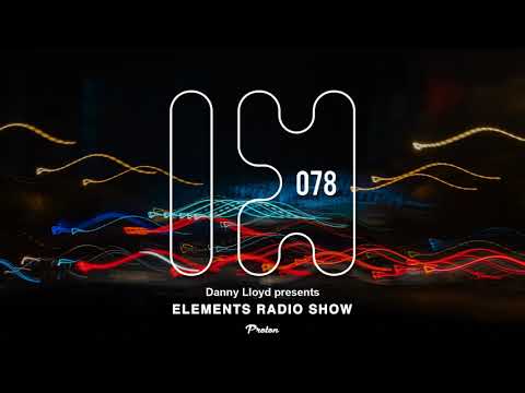 Danny Lloyd Elements Radio Show 078