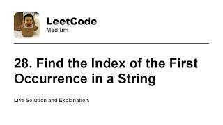 YouTube video '28. Find the Index of the First Occurrence in a String (Leetcode Medium)'