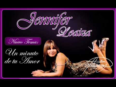 Un minuto de tu Amor - Jennifer Loaiza