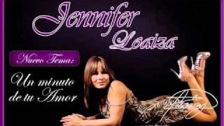 Un minuto de tu Amor - Jennifer Loaiza