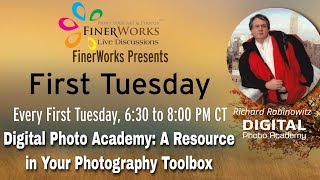 FinerWorks Live Discussion: Digital Photo Academy A Resource in Your Photography Toolbox