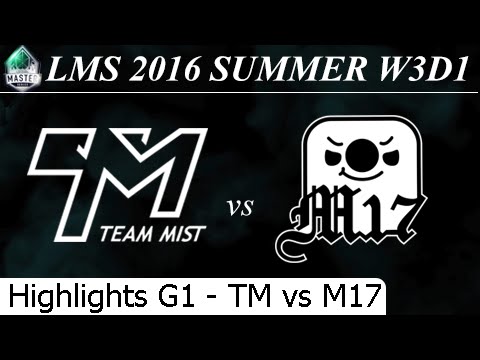 TM vs M17 Game 1 Highlights 24/06/2016 - LMS Summer 2016 W3D1M1 Team Mist vs Machi
