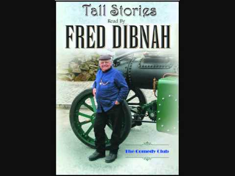 Fred Dibnah - Tall Stories. (From the audio book series)