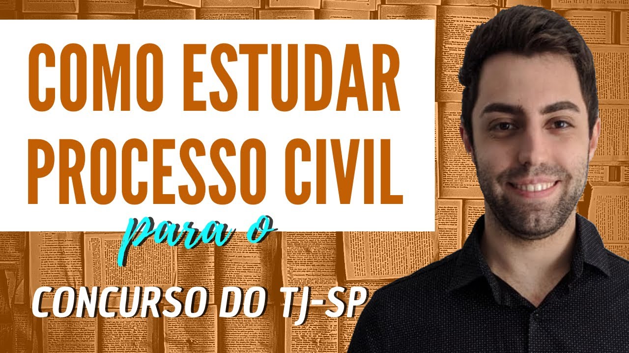 Como Estudar PROCESSO CIVIL para o TJ SP ESCREVENTE | André Yan