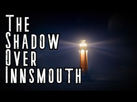 "The Shadow Over Innsmouth"  Full Story