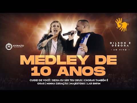 Medley 10 anos (Ao Vivo) @dilsonedebora ↑ Adoração na Vertical ↑