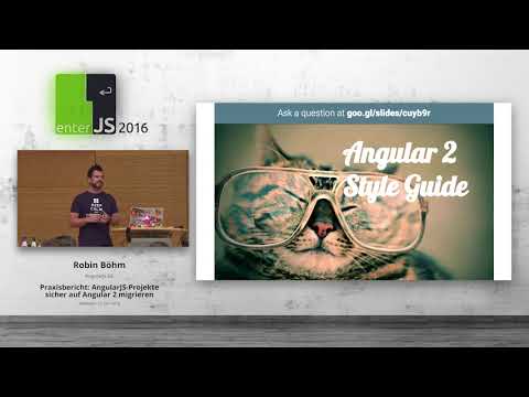 enterJS 2016   Robin Böhm – Praxisbericht   AngularJS Projekte sicher auf Angular 2 migrieren