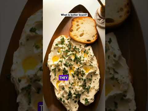 What is a butter board?