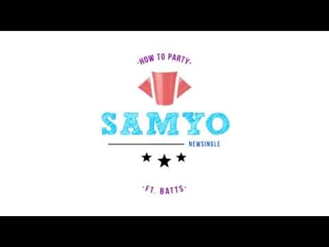 Samyo - How to party