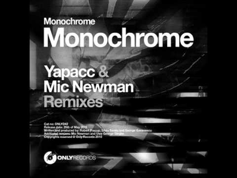 Monochrome - Monochrome (Mic Newman Remix)