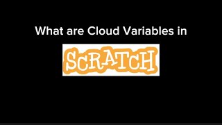 How to use cloud variables in Scratch!