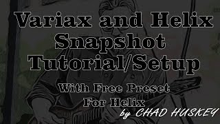 Variax and Helix Snapshot Setup!