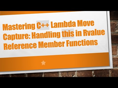 Mastering C+ +  Lambda Move Capture: Handling this in Rvalue Reference Member Functions