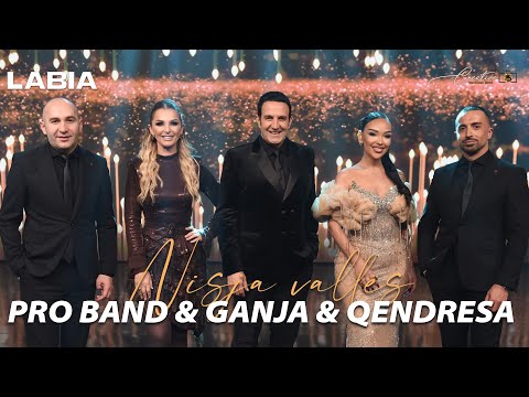 Pro Band & Ganja & Qendresa Demaj - Nisja Valles #Gezuar2026 LABIA (Official music video)