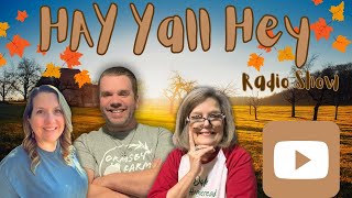HAY Yall Hey Radio Show "All About Figs"