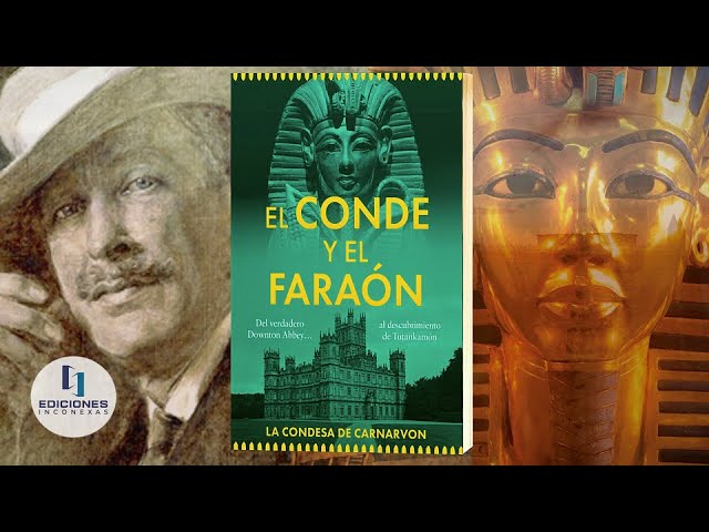 Vídeo relacionado con El conde y el faraón: Del Downton Abbey real... al descubrimiento de Tutankamón (EDICIONES INCONEXAS)