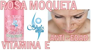 ✱Vitamina E Enriquecida con Rosa Mosqueta  Sheló Nabel✱