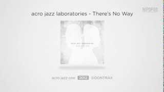 acro jazz laboratories - There's No Way