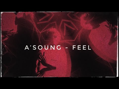 A'SOUNG - Feel [Official Video]