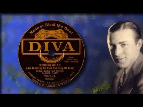 Sammy Fain - Wedding Bells (Are Breaking Up That Old Gang of Mine) - 1929