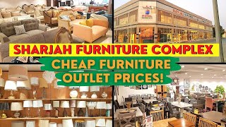 Sharjah Furniture Complex: Buy Cheap Furniture at Outlet Prices