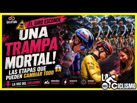 ¡El Giro esconde una trampa mortal! Las etapas que pueden cambiar todo 😱