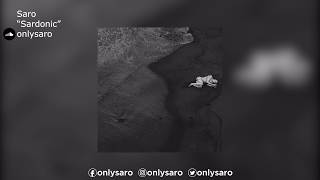 Saro | &quot;Sardonic&quot;
