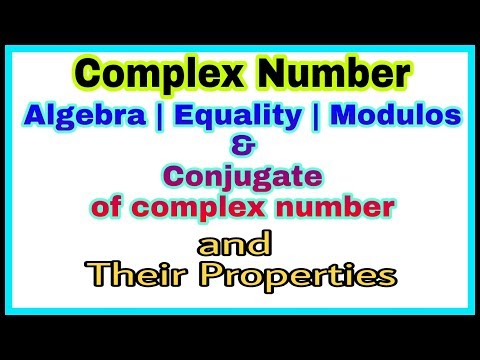 ◆Complex number - part 2 | Modulus of complex number | conjugate of complex number | April, 2018 Video