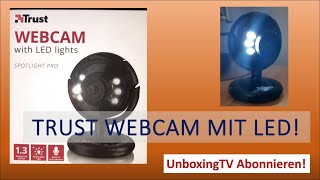 Trust Webcam mit LED Lichter! | UnboxingTV