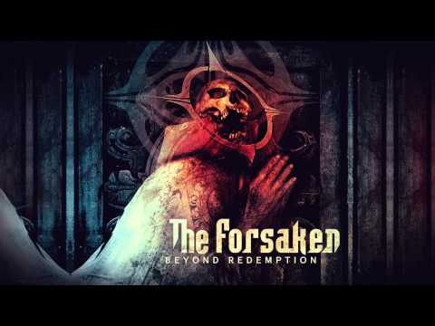 The Forsaken - Force Fed Repentance (HD)