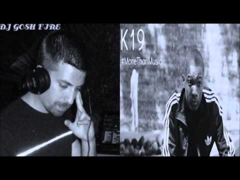 DJ Gosh Fire Feat K19 (Kion Thurman) - This is who I am (Vocal Edit)