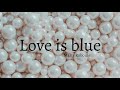 Love is blue - Marty Robbins - Lyrics