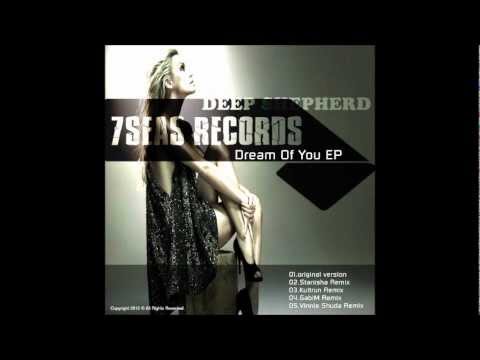Deep Shepherd - Dream Of You (Kultrun Remix) NuDisco/DeepHouse
