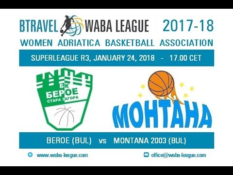 WABA League 2017-18, Beroe-Montana 2003