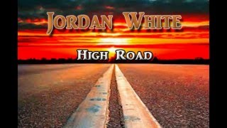 Jordan White High Road Promo Video YT