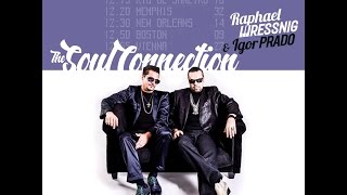 Raphael Wressnig & Igor Prado - The Soul Connection