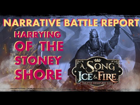 ASOIAF Narrative Battle Report: Harrying Of The Stony Shore