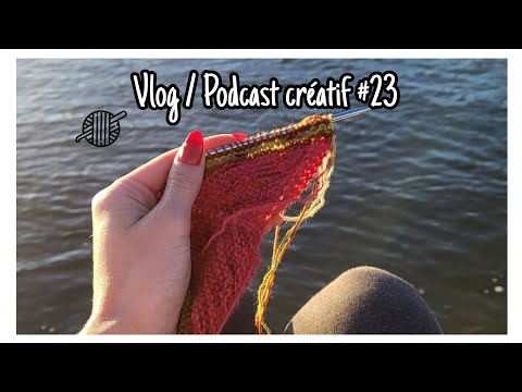 Vlog/Podcast créatif #22 - Pleins de vœux laineux !!
