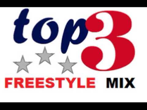 FREESTYLE MUSIC AS TOP 3 VERSION REMIX