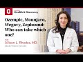 Ozempic Mounjaro Wegovy Zepbound Who Can Take Which One Ohio State Medical Center